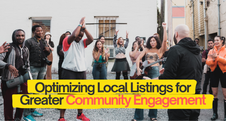 Optimizing Local Listings for Greater Community Engagement