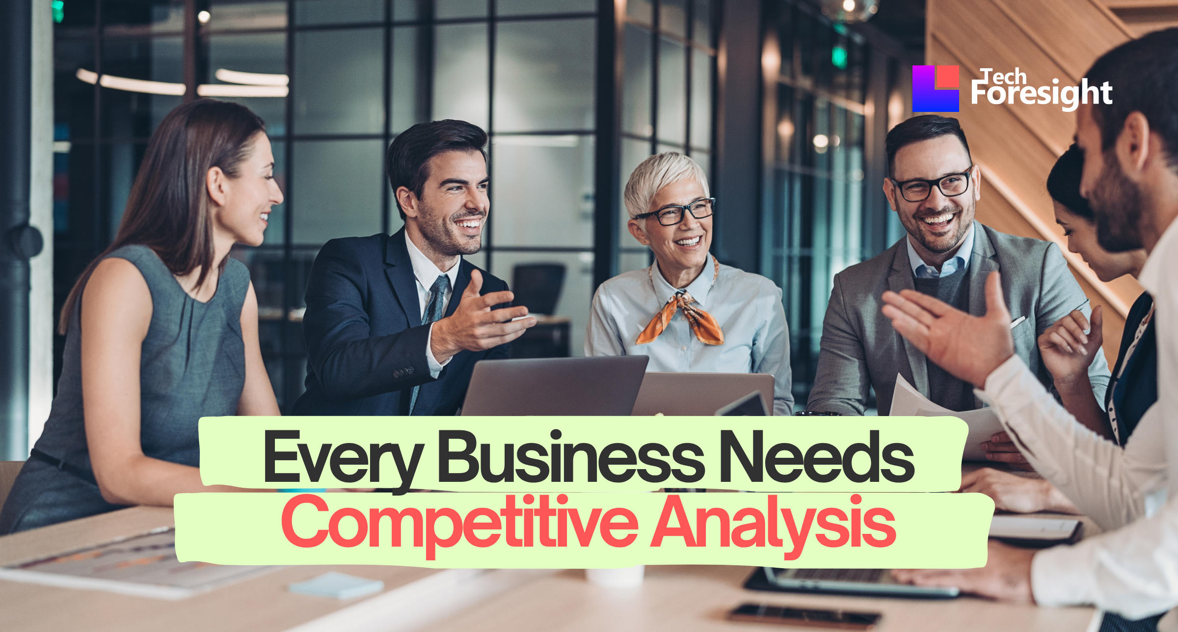 TechF Blog Banner - Featured Image - Why Every Business Needs Competitive Analysis